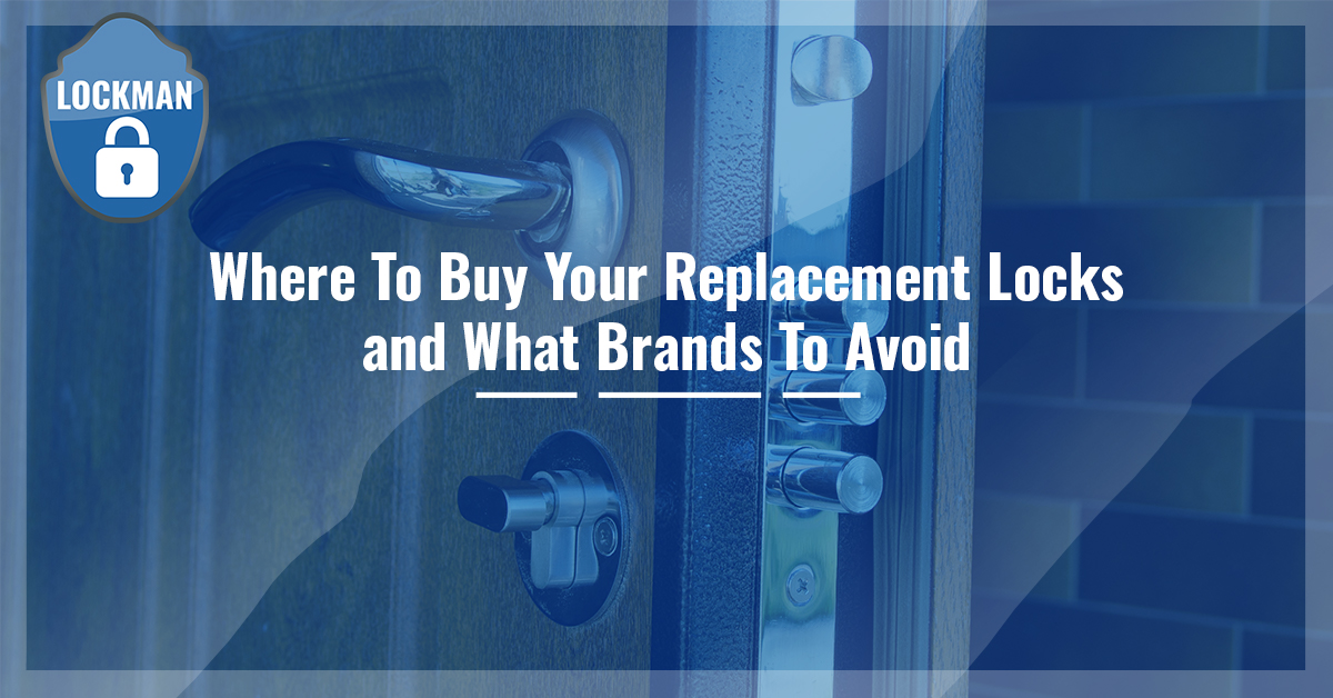 You are currently viewing WHERE TO BUY YOUR REPLACEMENT LOCKS AND WHAT BRANDS TO AVOID